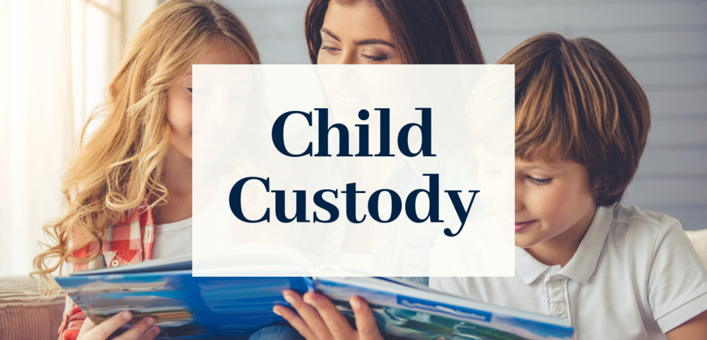 Learn How to Choose Child Custody Lawyer